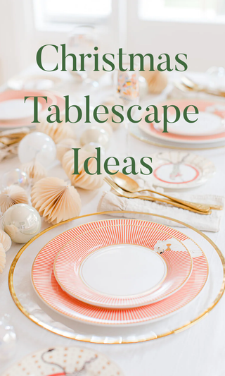 Christmas Tablescape Ideas: Create a Stunning Festive Table