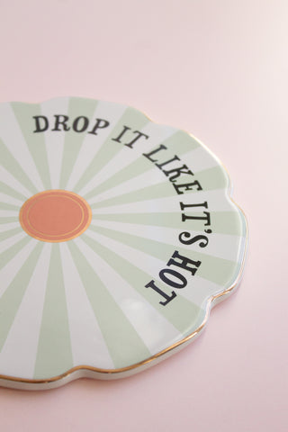 Drop It Like It's Hot Trivet