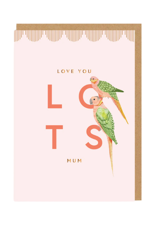 Love You Lots Mum Birds Greeting Card