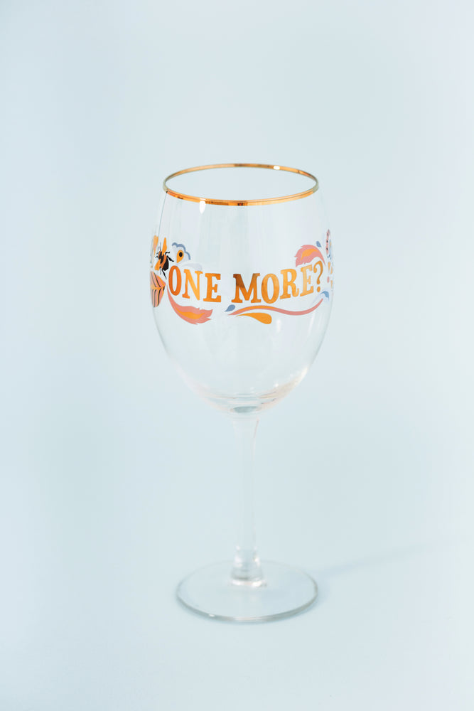 Yvonne Ellen Slogan Wine Glass